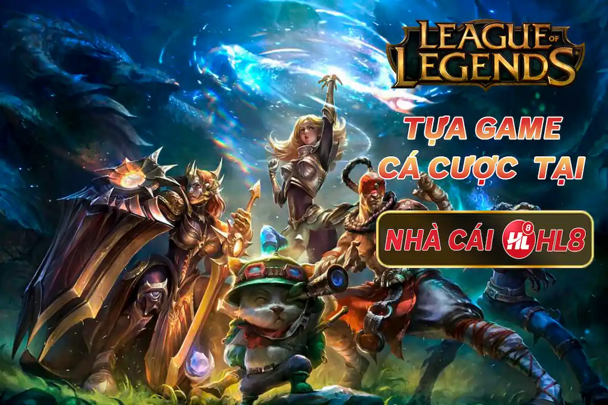 Hướng dẫn cá cược LMHT - Tựa game Esport đình đám tại HL8